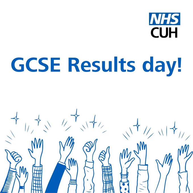 'GCSE Results day!' NHS CUH logo in the top right corner