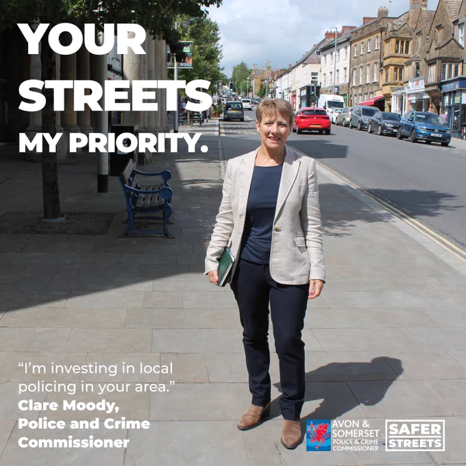 An image of Clare Moody on a street in Chard with the wording Your Streets, My Priority. I'm investing in local policing in your area.
