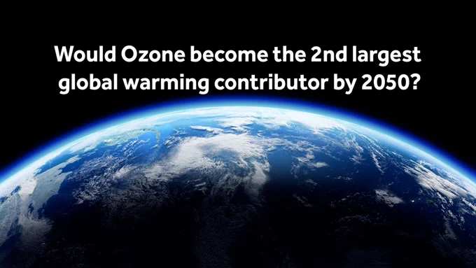 An image of planet earth from space, with text overlay reading 'Would Ozone become the 2nd largest global warming contributor by 2050?'