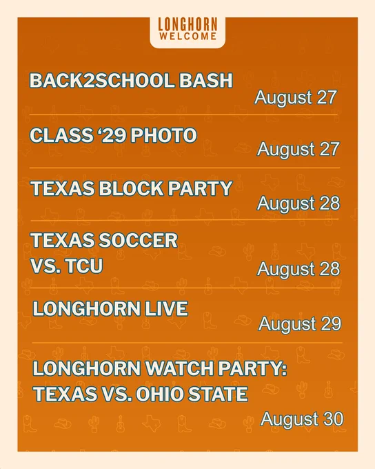 Longhorn Welcome Signature Events- various events from August 23 to 30 open to all students
