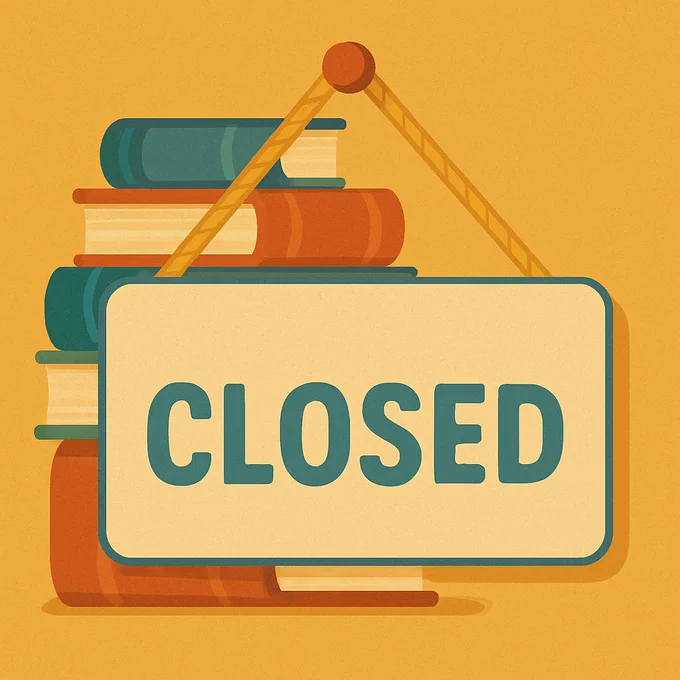A stylized digital illustration of a "CLOSED" sign hanging by a rope in front of a stack of colorful books, set against a warm yellow-orange background. The sign has bold teal letters and a friendly, retro-inspired design, suggesting a library closure.