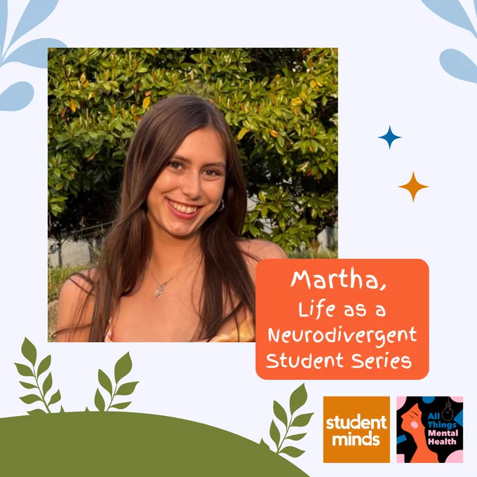Martha, Life as a Neurodivergent Student Series