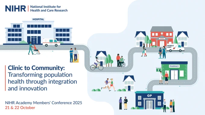 NIHR Academy Member's Conference 2025 is taking place on 21 and 22 October.

The theme is: Clinical to community: transforming population health through integrated and innovation.