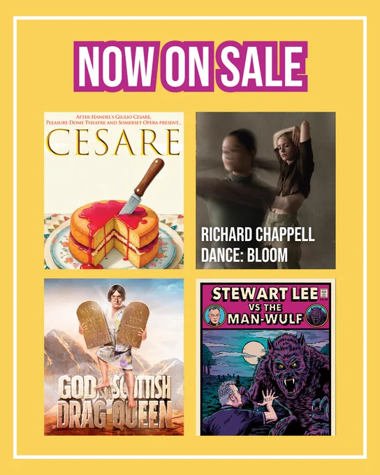 Now on sale: Cesare, Richard Chappell Dance: Bloom, God is a Scottish Drag Queen, Stewart Lee vs the Man-Wulf.