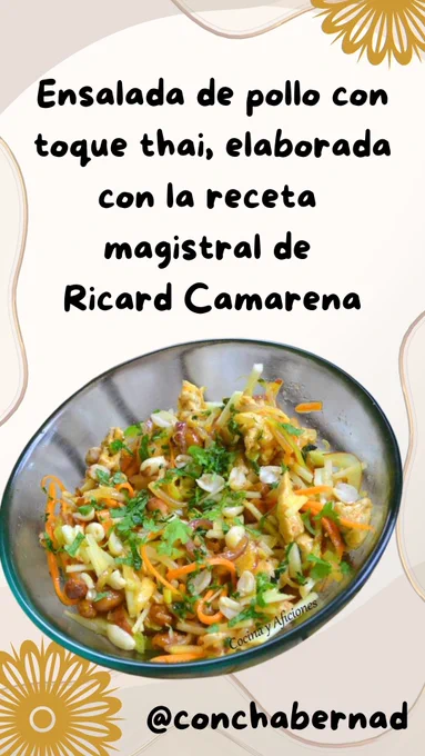 Ensalada de pollo con toque thai, elaborada con la receta magistral de Ricard Camarena 
.
  Esta ensalada tiene un punto canalla y picante que la hace absolutamente deseable, es fresca, con gran cantidad de sabores naturales, es apetitosa y con un millón de vitaminas, ¡no te la puedes perder!
https://www.cocinayaficiones.com/ensalada-de-pollo-con-toque-thai-receta-paso-a-paso/
