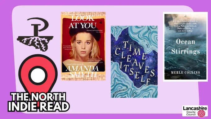 Three titles from Peepal Tree Press, Look at You by Amanda Smyth, Time Cleaves Itself by Jeda Pearl and Ocean Stirrings by Merle Collins. The covers are on a purple background with The North Indie Read in the lower left corner with a red 'You are Here' symbol and the Lancashire County Council logo in the lower right corner.