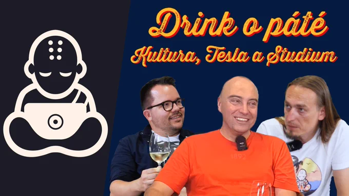 Podcast Drink o páté - Kultura, Tesla a Studium