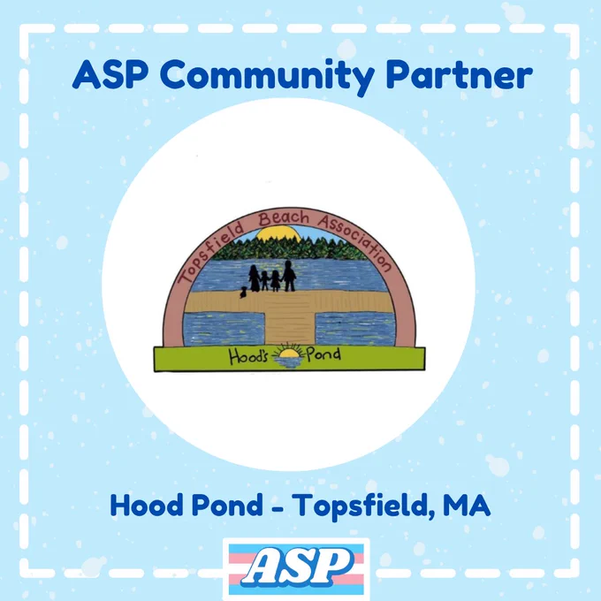The Hood Pond logo on a blue background, with text above and below. ASP logo is at the bottom. A white dotted line creates a border. Text above reads: “ASP Community Partner'' and text below reads: “Hood Pond - Topsfield MA”