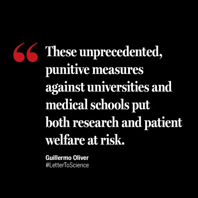 Text on a black background stating: "These unprecedented, punitive measures against universities and medical schools put both research and patient welfare at risk." Guilherme Oliver, #LetterToScience