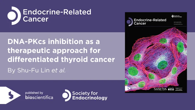 DNA-PKcs inhibition as a therapeutic approach for differentiated thyroid cancer in Endocrine-Related Cancer. By Shu-Fu Lin et al.

Society for Endocrinology, Published by bioscientifica.