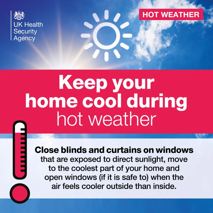 UK Health Security Agency advice to keep homes cool during hot weather by closing blinds and curtains on sun-exposed windows and opening windows when cooler outside.