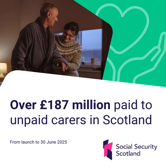 A person is helping another person to stand up. Text on image reads: Over £187 million paid to unpaid carers in Scotland
From launch to 30 June 2025