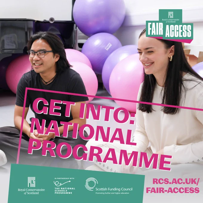 Image of two young people sit together on the floor smiling, behind them pink and purple balls are stacked in the corner of the room: Text says: Royal Conservatoire of Scotland Fair Access. GET INTO: NATIONAL PROGRAMME