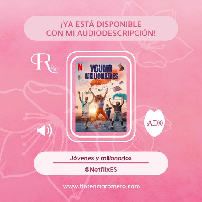 ¡Ya está disponible con mi audiodescripción! Jóvenes y millonarios, en @netflixes. En el cartel de la serie, cuatro jóvenes de unos 17 años celebran, lanzan bengalas y tiran billetes al aire. www.florenciaromero.com