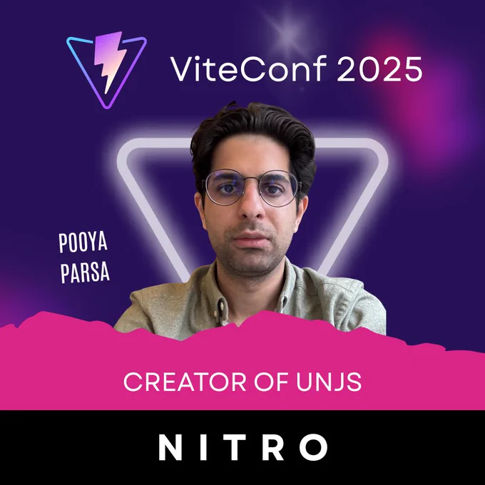 ViteConf 2025 Speaker Card of Pooya Parsa, highlighting that he is the Creator of UnJS and will speak about Nitro