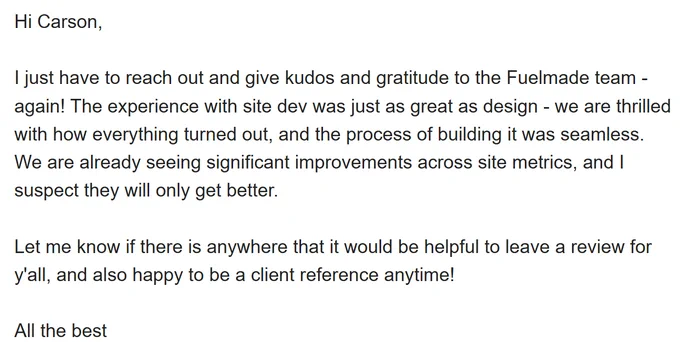 Screenshot of a client email telling us how much they appreciate working with us, and that they're already seeing improvements in KPIs.