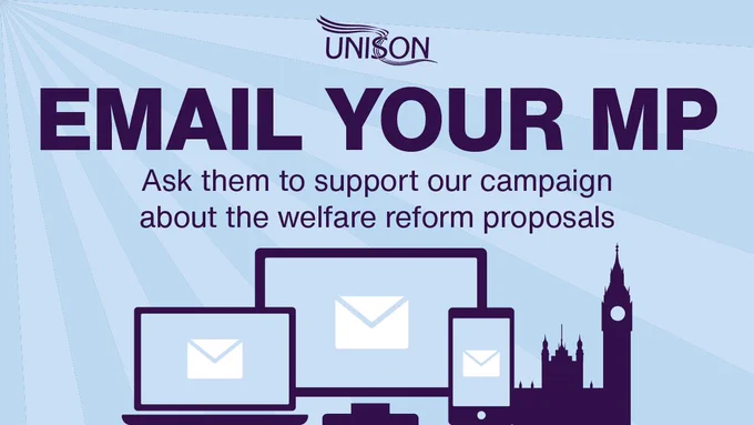 Email your MP, ask them to support our campaign about the welfare reform proposals.