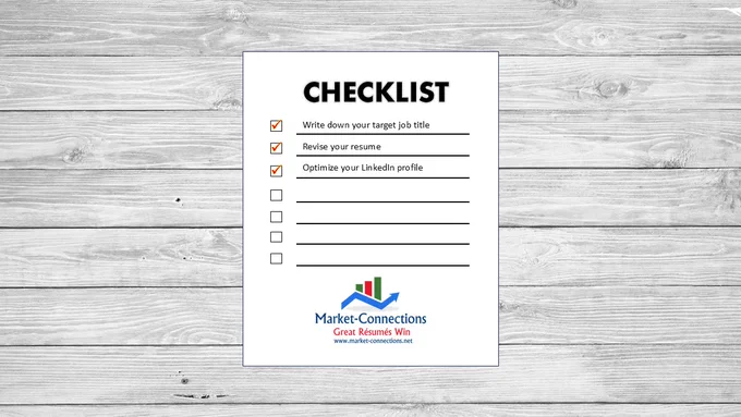 Job search checklist with steps to define target job, revise resume, and optimize LinkedIn profile. There is also a logo from Market-Connections Resume Services outlining https://www.market-connections.net