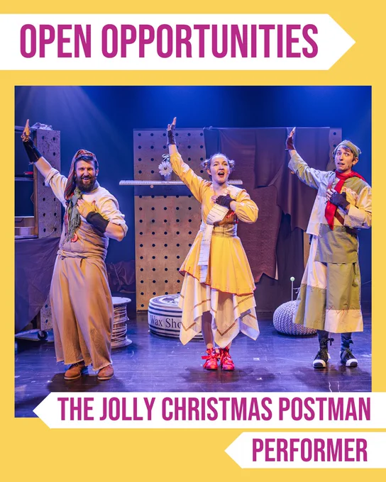 Open opportunities: The Jolly Christmas Postman - Performer