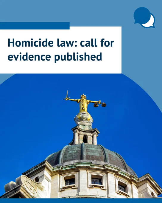 Photo of the old bailey lady justice status with a title that says: Homicide law: call for evidence published.