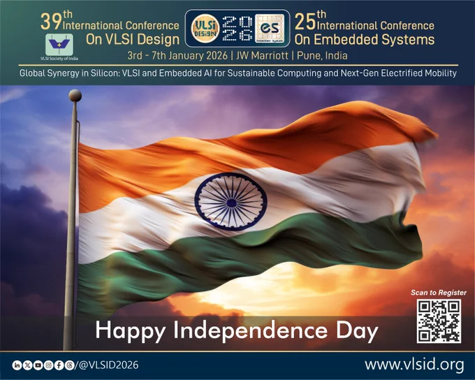 "Happy 79th independence day 2025"

"From the spirit of 1947 to the vision of 2047 — VLSID 2026 is where technology meets the dream of a developed India."
----------------------------
Event Date: 3rd - 7th January 2026
Location: Pune, India
To Know more & to register: https://vlsid.org/
Call for Papers : https://lnkd.in/gVkq3_Wy
Call for Tutorials : https://lnkd.in/dmxps9PS
Call for User Design Track : https://lnkd.in/giynaqyh
Call for Student Research Forum : https://lnkd.in/gxdqXVxA
-----------------------------------------

 💡 Be part of a premier platform to exchange ideas, showcase innovations, and network with academia and industry leaders in VLSI !
