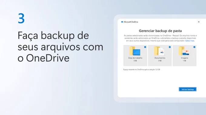 Texto ao lado de uma captura de tela parcial do backup da pasta do OneDrive que diz: "Faça backup dos seus arquivos com o OneDrive".

