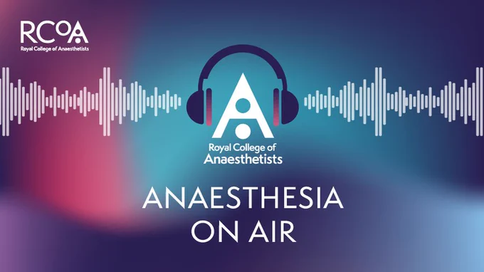 Image shows sound waves and headphones, with the RCoA wording in the centre and the headphones arching over the letter A. Text reads: Anaesthesia on Air, with the RCoA logo in the top left.