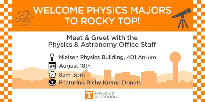 An image announcing the department's August 18 meet and greet for our physics majors, 8am until 3pm, outside Nielsen 401.