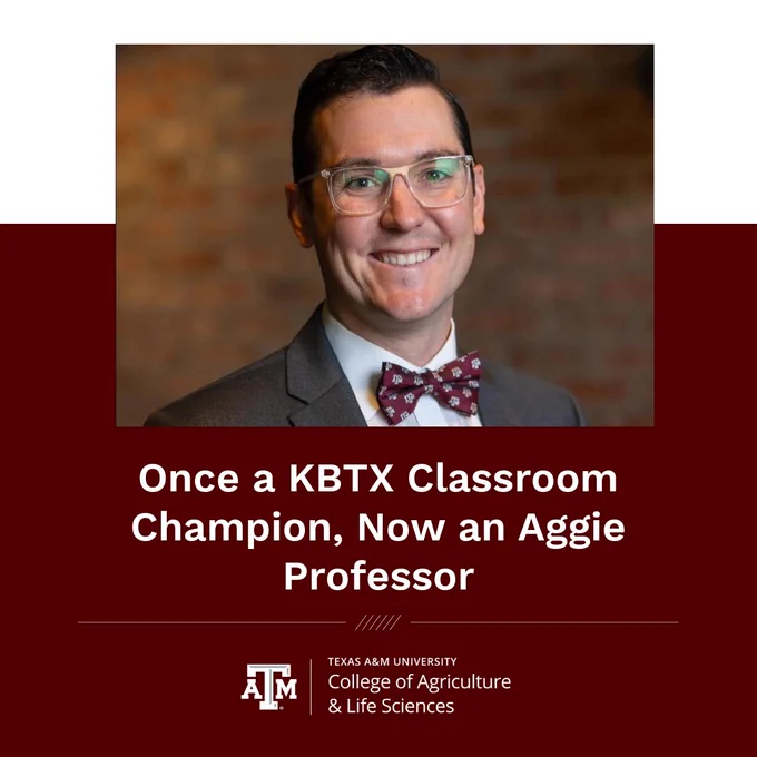 Portrait of a smiling individual wearing glasses and a bow tie, with text mentioning their association as a former KBTX Classroom Champion and current Aggie Professor at Texas A&M University, College of Agriculture & Life Sciences.