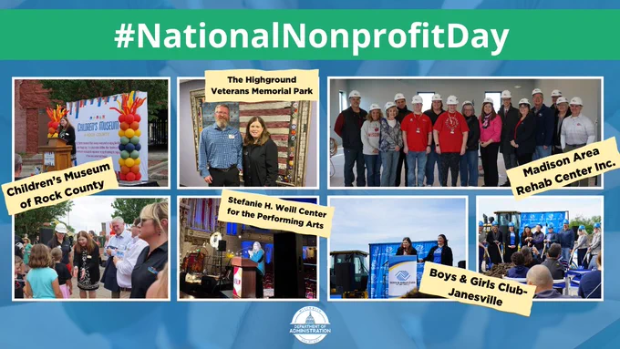 Graphic with photos of Secretary Kathy Blumenfeld at the Children’s Museum of Rock County, The Highground Veterans Memorial Park, Stefanie H. Weill Center for the Performing Arts, Madison Area Rehab Center Inc., and Boys & Girls Club-Janesville. A caption that reads, "NationalNonprofitDay." DOA logo below photos.