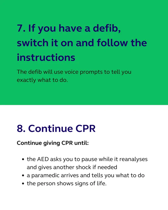 Infographic with a green background for step 7 and a white background for step 8.
• Step 7: "If you have a defib, switch it on and follow the instructions." The text explains that the defibrillator (AED) will use voice prompts to guide the user.
• Step 8: "Continue CPR." The text advises continuing CPR until the AED gives further instructions, a paramedic arrives, or the person shows signs of life.