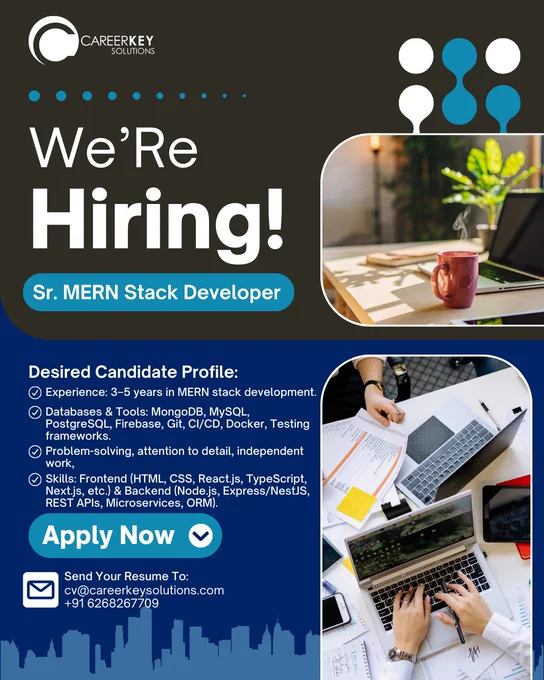 Hiring announcement for Sr. MERN Stack Developer at CareerKey Solutions, Indore. Requirements include 3–5 years of experience, MongoDB, MySQL, PostgreSQL, React, Node.js, Express, CI/CD, Docker, REST APIs, and microservices expertise.