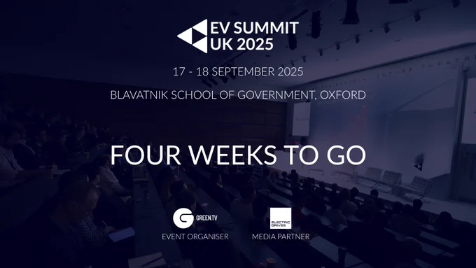 Promotional graphic for EV SUMMIT UK 2025. Background shows an audience seated in the Nelson Mandela Lecture Theatre at the Blavatnik School of Government, Oxford. White text overlay reads: “EV SUMMIT UK 2025 – 17–18 September 2025 – Blavatnik School of Government, Oxford – Four Weeks to Go.” Logos at the bottom show Green.TV as event organiser and ElectricDrives as media partner.