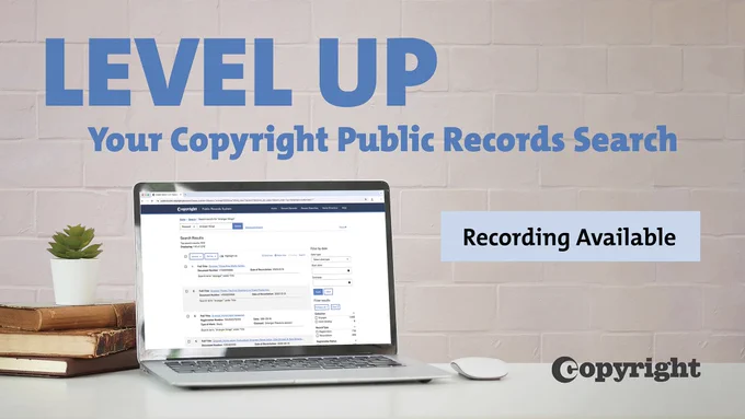 Laptop screen displays Copyright Public Records search webpage. To the left of the laptop is a stack of three books and a plant. Text reads, "LEVEL UP Your Copyright Public Records Search."