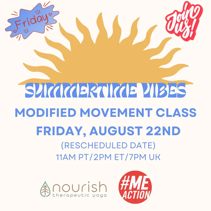 Image of a sun with stylized text underneath in blue: Summertime Vibes. The rest of the graphic is all text against a cream background. Text: Modified Movement Class Friday, August 22nd
(Rescheduled Date) 11 am PT/2 pm ET/7 pm UK
