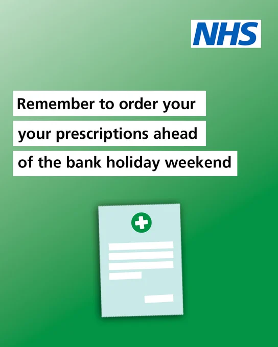 An illustration featuring advice on ordering prescriptions ahead of the late may bank holiday. Text reads 'Remember to order your prescriptions ahead of the bank holiday weekend.'