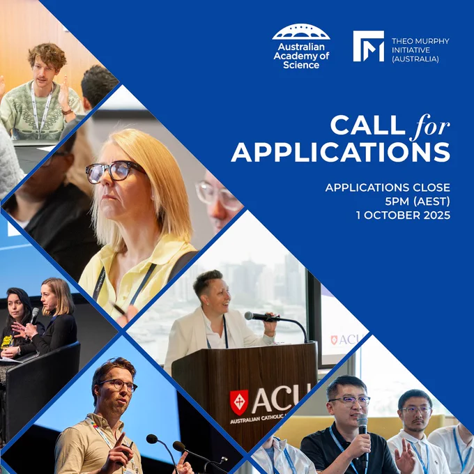 Promotional image for the Australian Academy of Science and Theo Murphy Initiative (Australia) featuring a collage of diverse speakers at a conference with a central text overlay that reads "Call for Applications - Applications Close 5 PM (AEST) 1 October 2025.