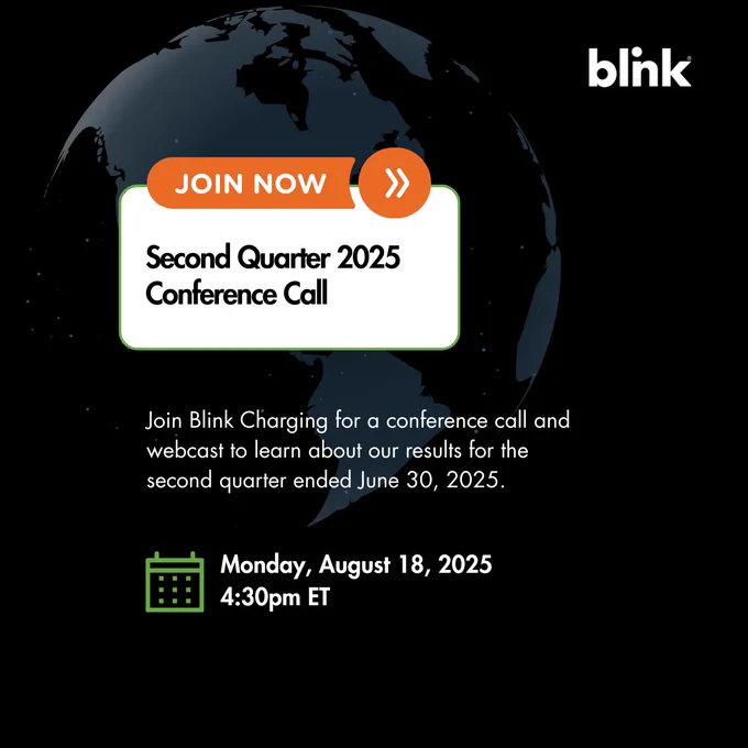 JOIN NOW: Blink Charging's Second Quarter 2025 Conference Call. 

Join Blink Charging for a conference call and webcast to learn about our results for the second quarter ended June 30, 2025.

Date: Monday, August 18, 2025
4:30pm ET