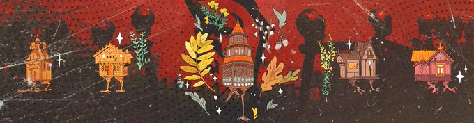 Foreground, Winter Den @https://thewinterden.com
Background, Baba Yaga’s house by Thomas Denmark