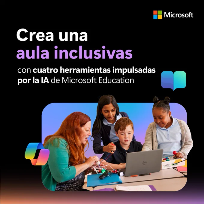 "El texto dice: 
Crea una aula inclusivas 
con cuatro herramientas impulsadas por la IA de Microsoft Education"