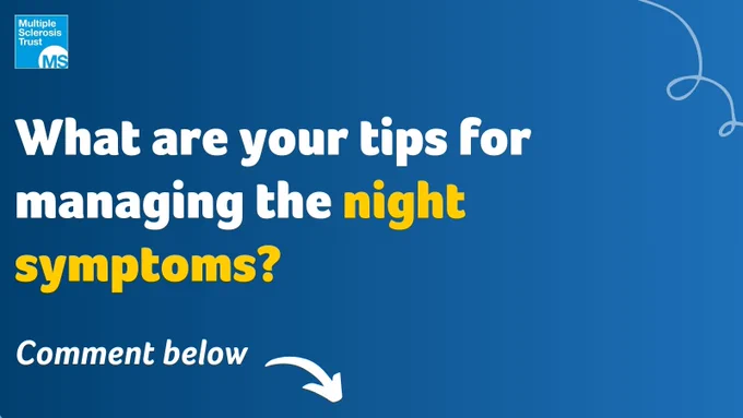 Text reads, What are your tips for managing the night symptoms?