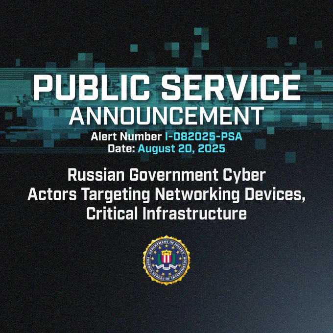 Public Service Announcement dated August 20, 2025, warning of Russian government cyber actors targeting networking devices and critical infrastructure.