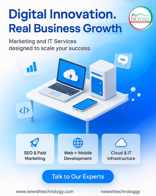 🚀 Digital Innovation. Real Business Growth.
At Newish Technology, we provide:
✅ SEO & Paid Marketing
✅ Web   Mobile Development
✅ Cloud & IT Infrastructure

💡 Scale your success with expert IT   Marketing solutions.
👉 Talk to our experts today.
🌐 www.newishtechnology.com
 | newishtechnologgy.com

#NewishTechnology #DigitalGrowth #SEO #WebDevelopment #CloudSolutions #ITSolutions #BusinessGrowth