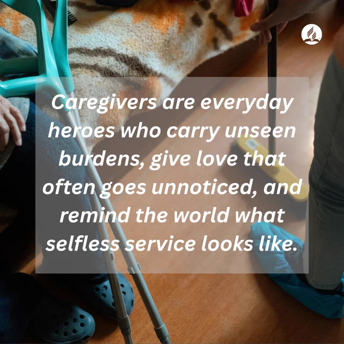 An encouragement that caregivers are everyday heroes, carrying unseen burdens, giving unnoticed love, and modeling selfless service.
