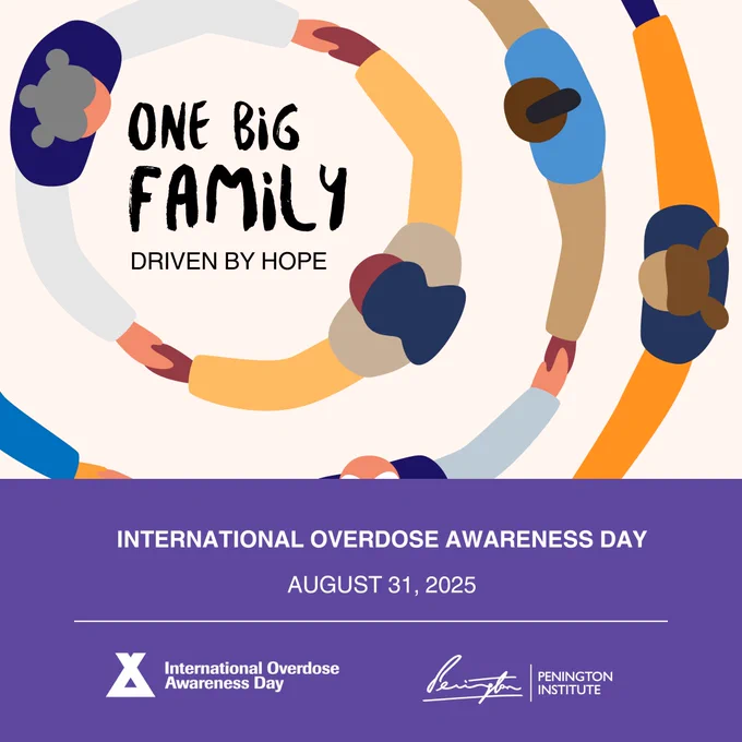 Illustration of diverse hands forming a circle with text "One Big Family Driven by Hope." Below, a purple banner reads "International Overdose Awareness Day, August 31, 2025."