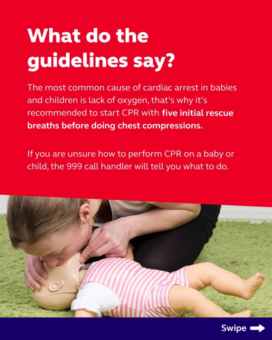 Red background with white text explaining the guidelines for performing CPR on babies and children: "The most common cause of cardiac arrest in babies and children is lack of oxygen, that’s why it’s recommended to start CPR with                                                               five initial rescue breaths before doing chest compressions. If you are unsure how to perform CPR on a baby or child, the 999 call handler will tell you what to do." It includes an image of an individual practicing CPR on a baby.