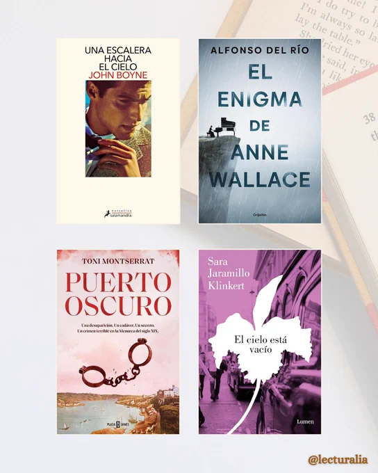 Portadas: "Una escalera hacia el cielo" de John Boyne, "El enigma de Anne Wallace, "Puerto oscuro" de Toni Montserrat y "El cielo está vacío" de Sara Jaramillo Kinkert