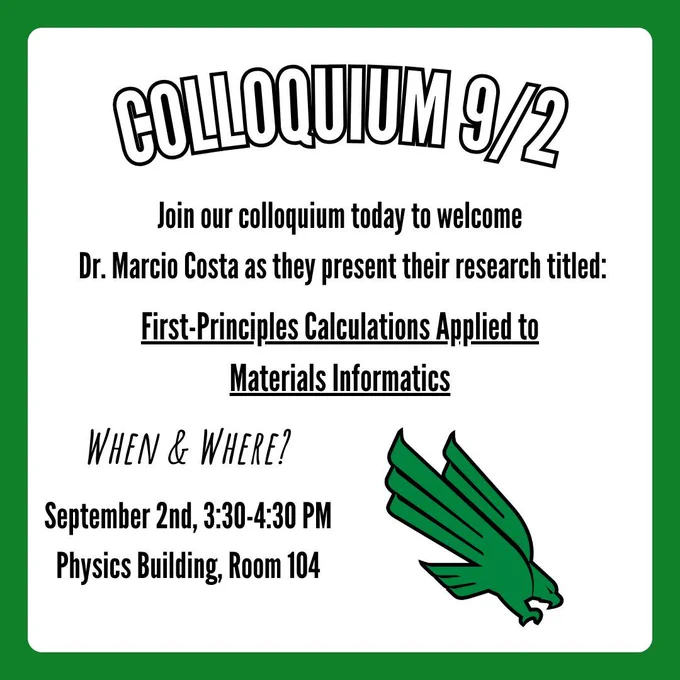 A flyer for UNT's physics colloquium that is on September 2nd at 3:30 PM to 4:30 PM in the physics building, room 104.