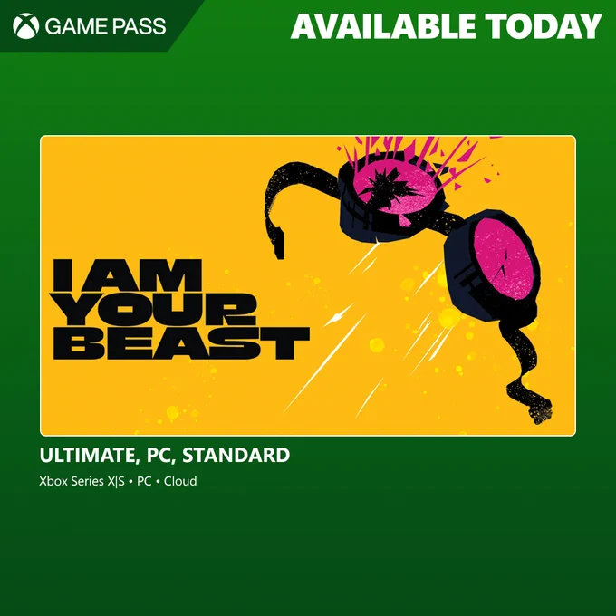 Text Reads

Game Pass

Available Today

I Am Your Beast

Ultimate, PC, Standard
Xbox Series X|S - PC - Cloud