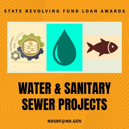 State Revolving Fund Loan Awards for Water and Sanitary Sewer Projects. NDSRF@nd.gov